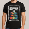 T-Shirt Maglietta Maglia da Uomo Manica Corta Personalizzata con Nome Foto Logo in 100% Cotone Bianca, Rossa, Nera, Verde, Blu, Gialla, Arancione Stampa Fronte Retro