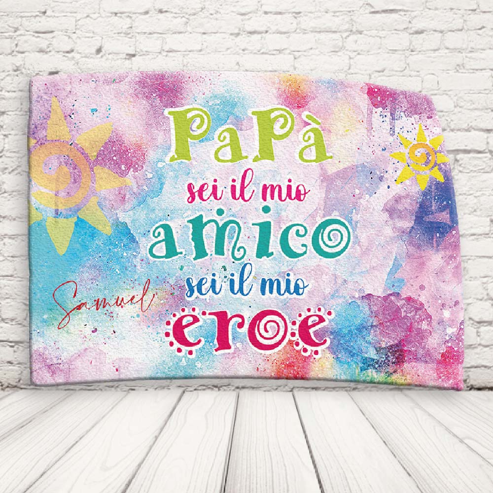 tovaglietta ''DAD AMICO DAD EROE''