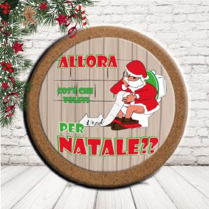 SOTTO PENTOLA ''CHE VOLEVI PER NATALE?'' CERCHIO