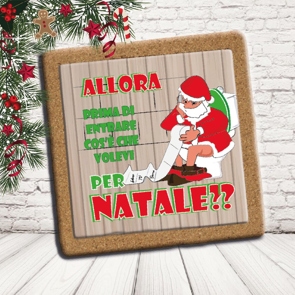 SOTTO PENTOLA ''CHE VOLEVI PER NATALE?'' quadrato