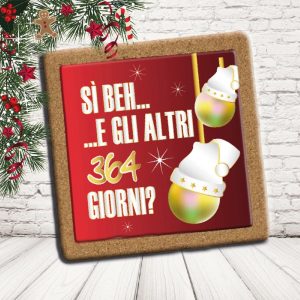 SOTTO PENTOLA '364 GIORNI '' QUADRATO