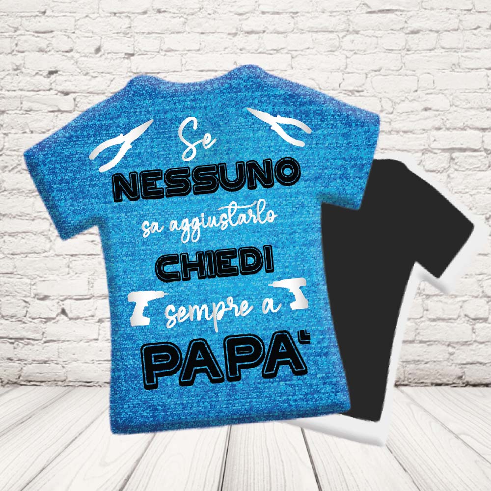 CALAMITA MAGLIETTA ''DAD AGGIUSTATUTTO''