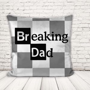 CUSCINO ''DAD BREAKING''