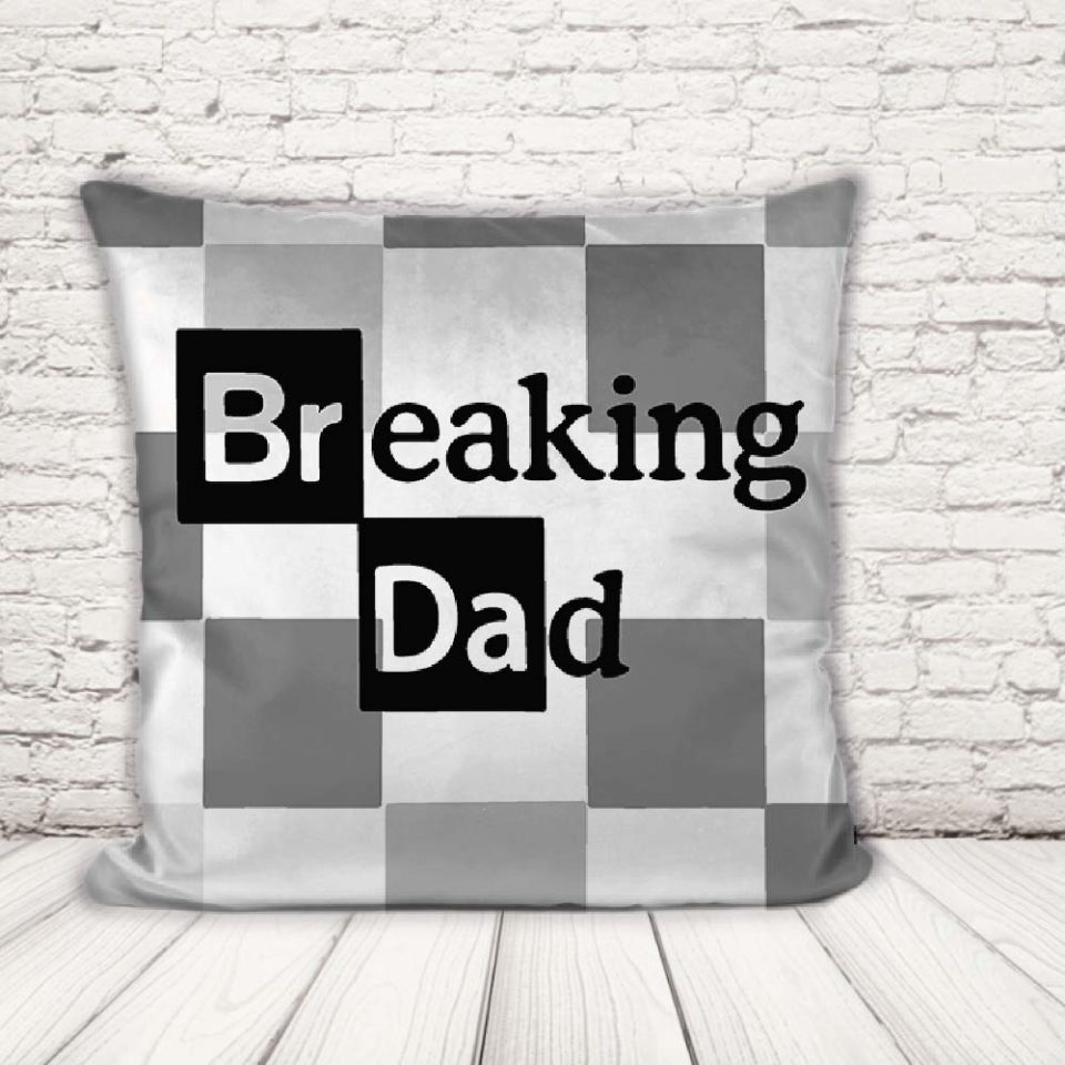 CUSCINO ''DAD BREAKING''