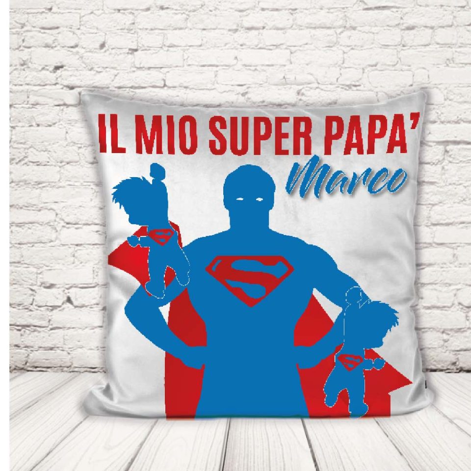 CUSCINO ''DAD EROE SUPER''