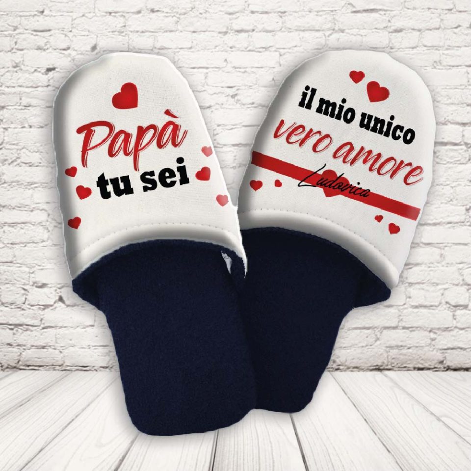 PANTOFOLE PAPA' ''UNICO VERO AMORE''
