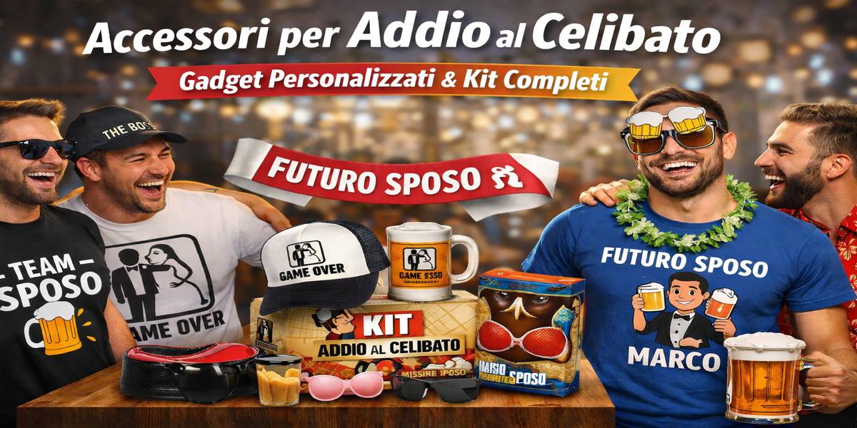 Accessori per addio al celibato, gadget personalizzati e kit addio al celibato