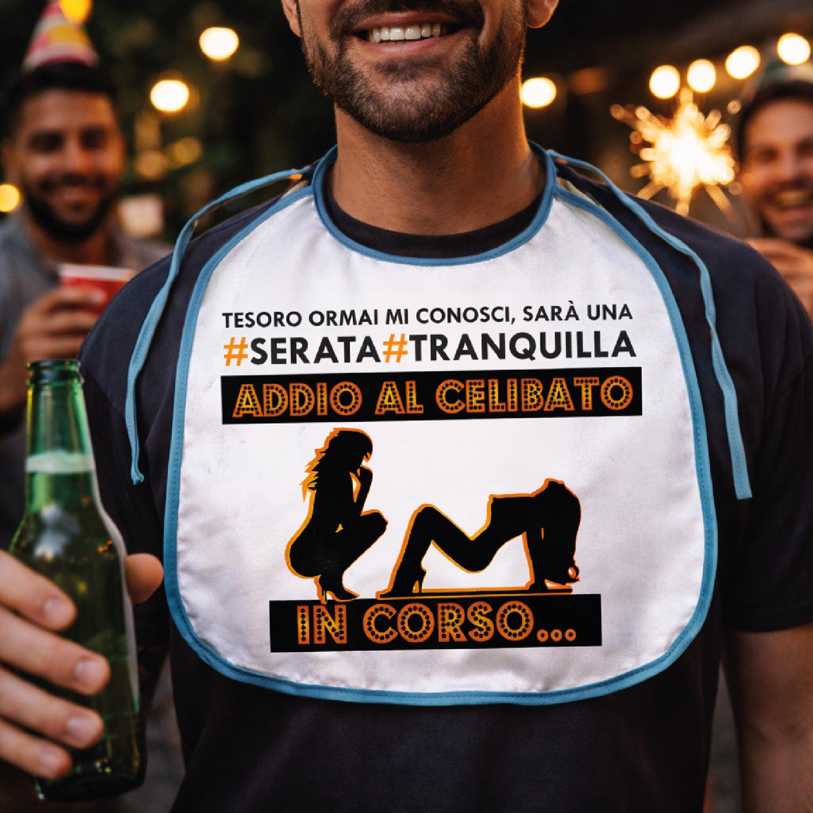 BAVETTONE ADDIO AL CELIBATO ''SERATA TRANQUILLA''
