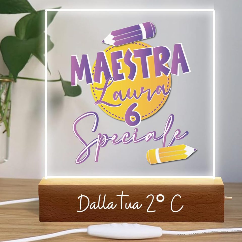 Lampada a led da notte personalizzata con Nomi alunni classe e sezione Luce notturna in Plexiglass Trasparente cornice in legno - Idea Regalo Maestra fine anno Scolastico ''6 SPECIALE''